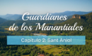 <div>Sant Aniol estrena capítulo en la serie ‘Guardianes de los Manantiales’</div>